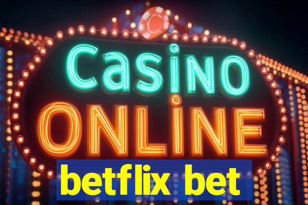 betflix bet
